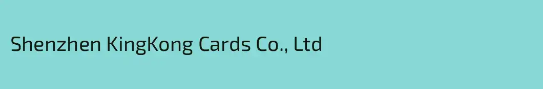Shenzhen KingKong Cards Co., Ltd